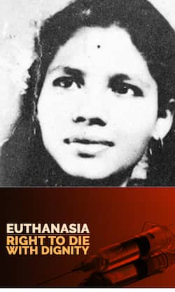 इस मामले ने बदला देश के Euthanasia कानून को!