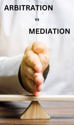 Arbitration और Mediation में क्या है अंतर?